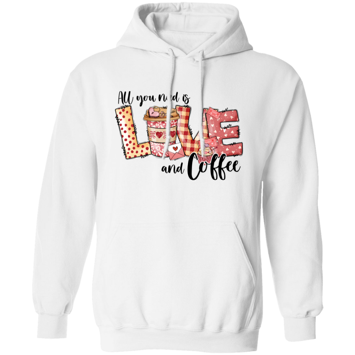 All You Need Is Love And Coffee Valentine's Day Unisex Hoodie