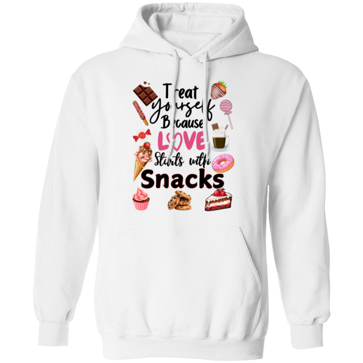 Treat Yourself Because Love Starts with Snacks Valentine's Day Unisex T-Shirt/Sweatshirt/Hoodie