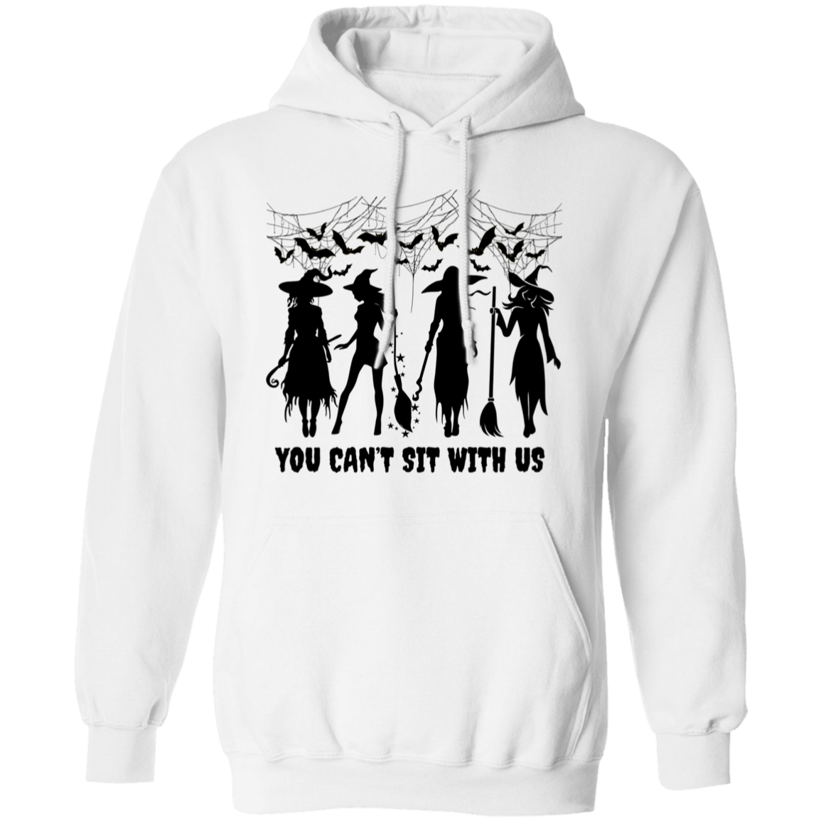 You Can’t Sit With Us Witch Hoodie for Women – Halloween Gift Idea