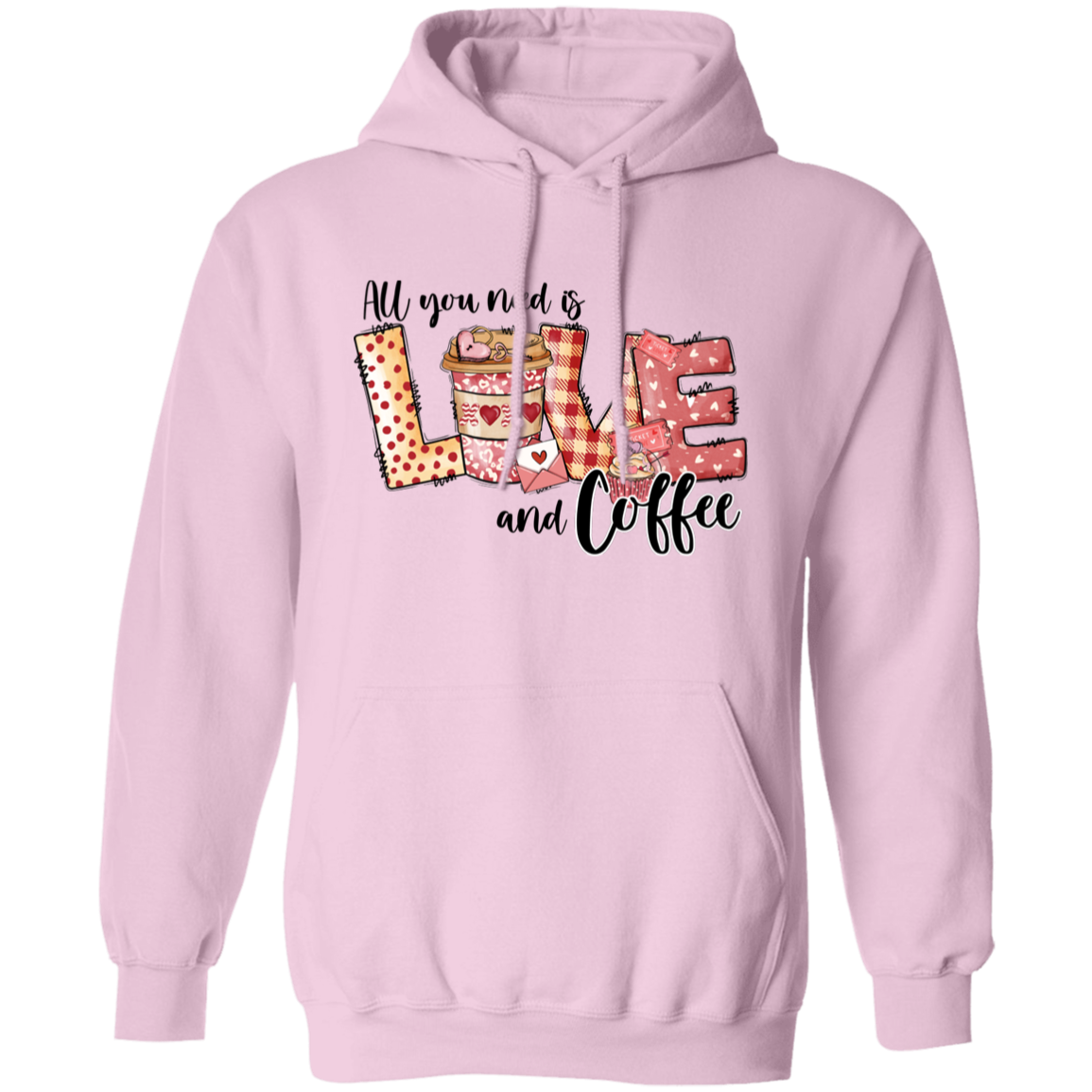 All You Need Is Love And Coffee Valentine's Day Unisex Hoodie