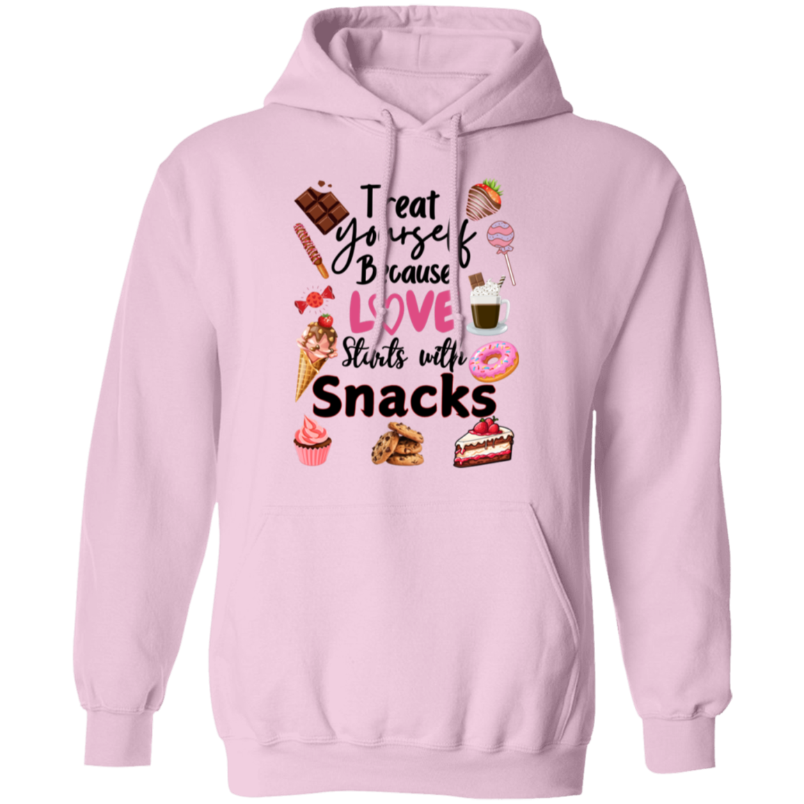 Treat Yourself Because Love Starts with Snacks Valentine's Day Unisex T-Shirt/Sweatshirt/Hoodie