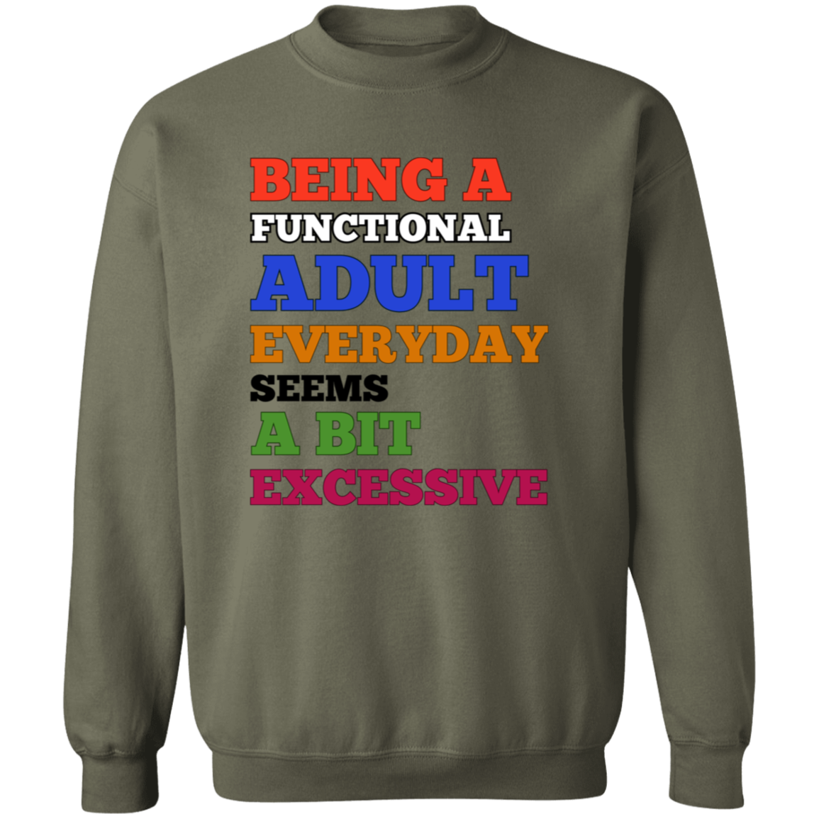 Being A Functional Adult Everyday Unisex T-Shirt/Sweatshirt/Hoodie