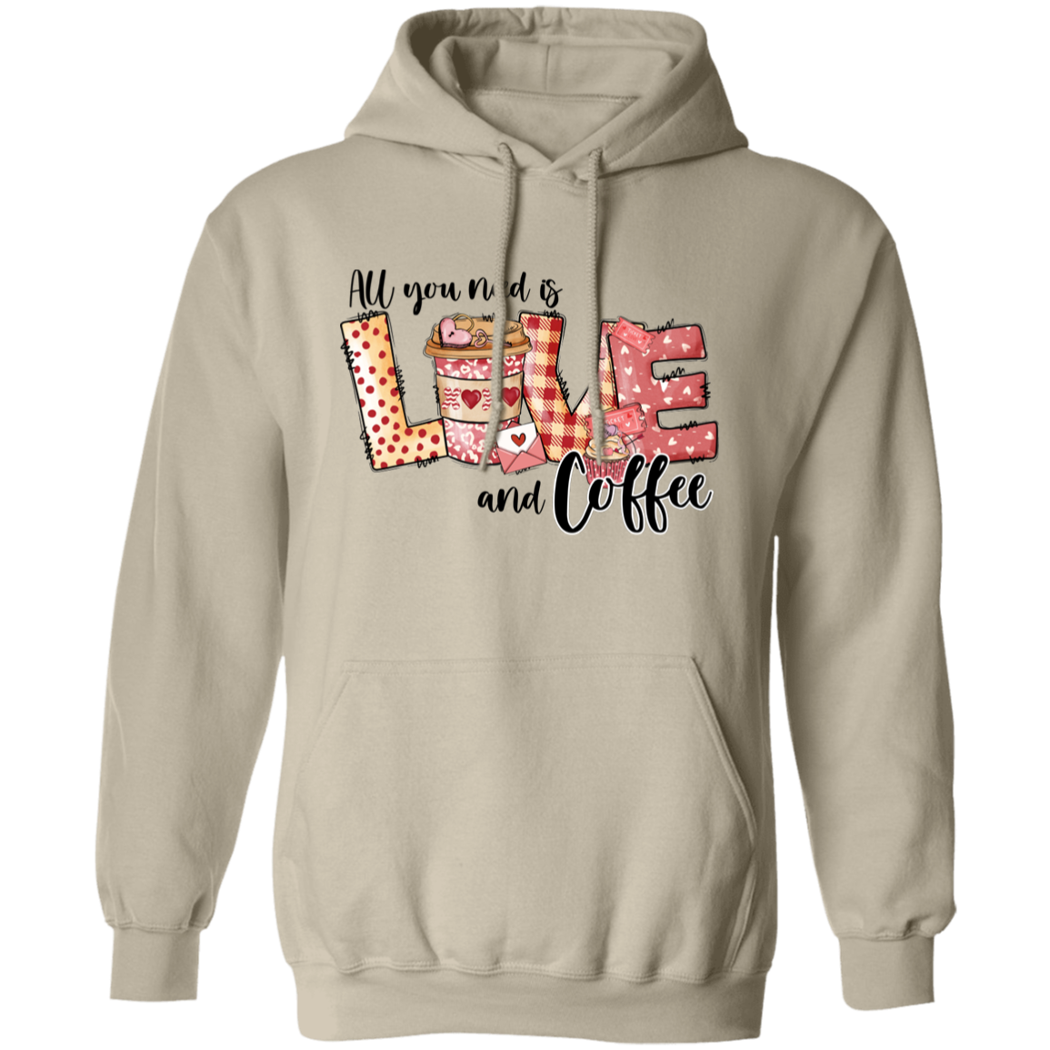 All You Need Is Love And Coffee Valentine's Day Unisex Hoodie