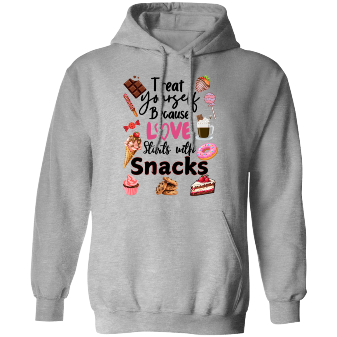Treat Yourself Because Love Starts with Snacks Valentine's Day Unisex T-Shirt/Sweatshirt/Hoodie