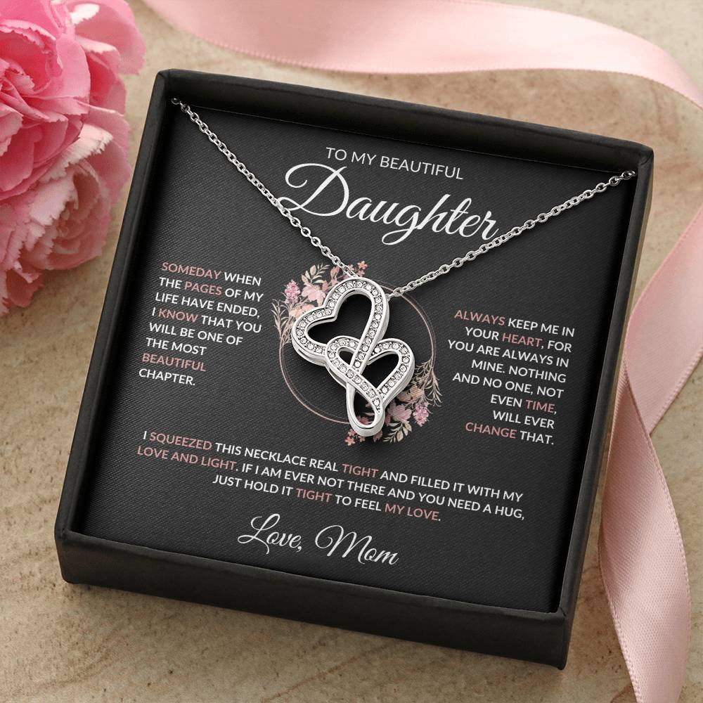 To My Beautiful Daughter Heart to Heart Necklace - From Mom