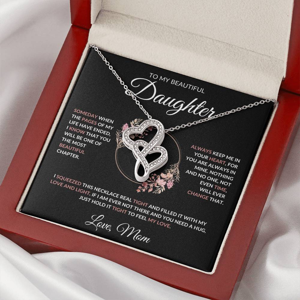 To My Beautiful Daughter Heart to Heart Necklace - From Mom