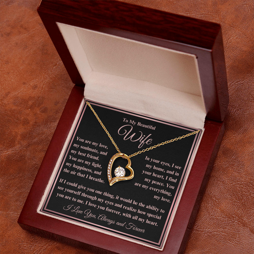 To My Beautiful Wife Forever Love Necklace - I Love You, Always & Forever - Valentine's Day!