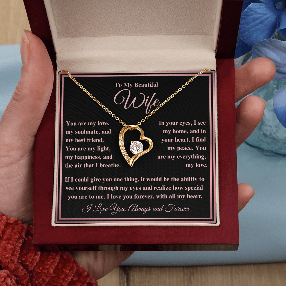 To My Beautiful Wife Forever Love Necklace - I Love You, Always & Forever - Valentine's Day!