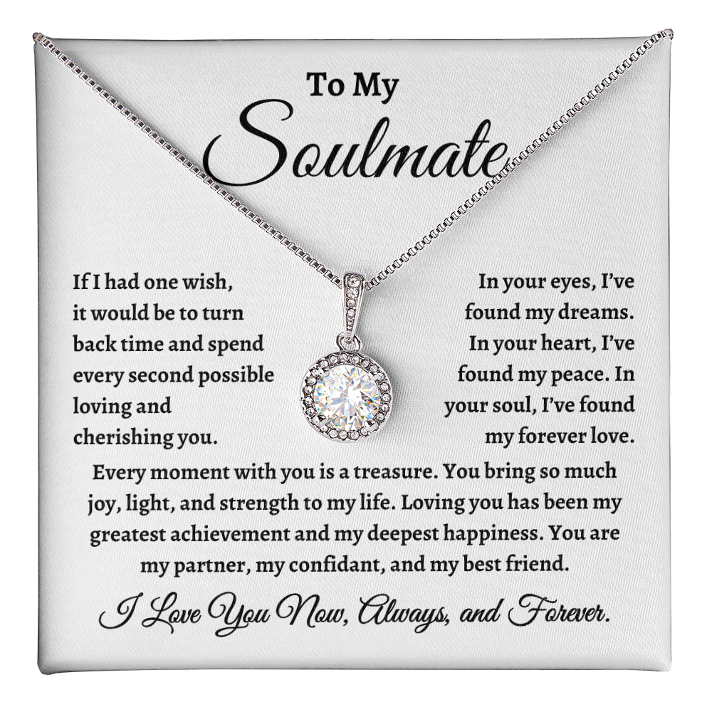 To My Soulmate, If I Had One Wish Necklace - Valentine's Day for Wife, Soulmate, Other Half, Significant Other