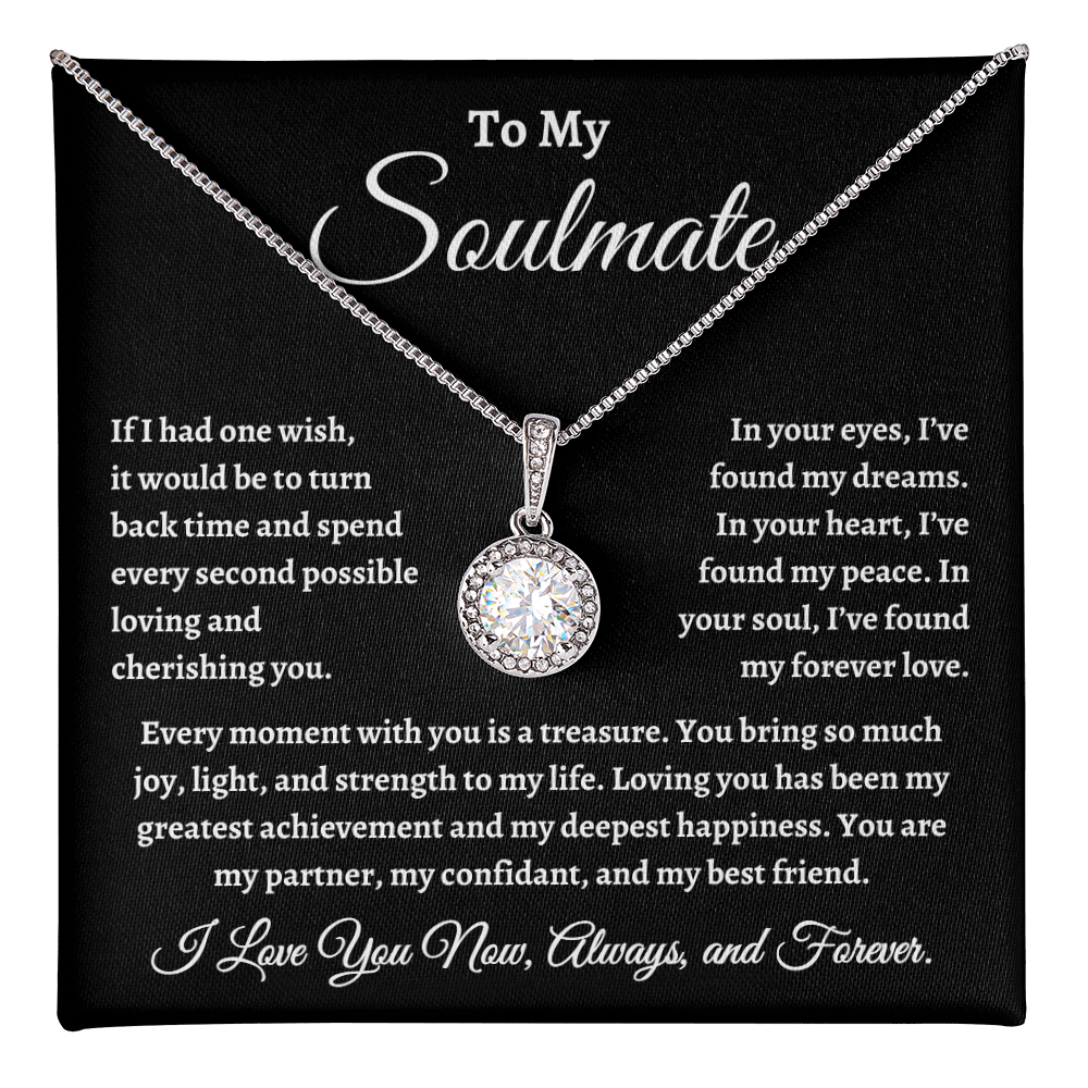 To My Soulmate, If I Had One Wish Necklace - Valentine's Day for Wife, Soulmate, Significant Other