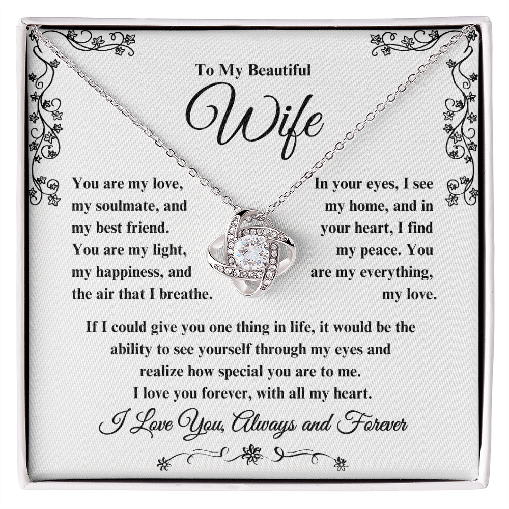 To My Beautiful Wife Love Knot Necklace - I Love You, Always & Forever - Valentine's Day