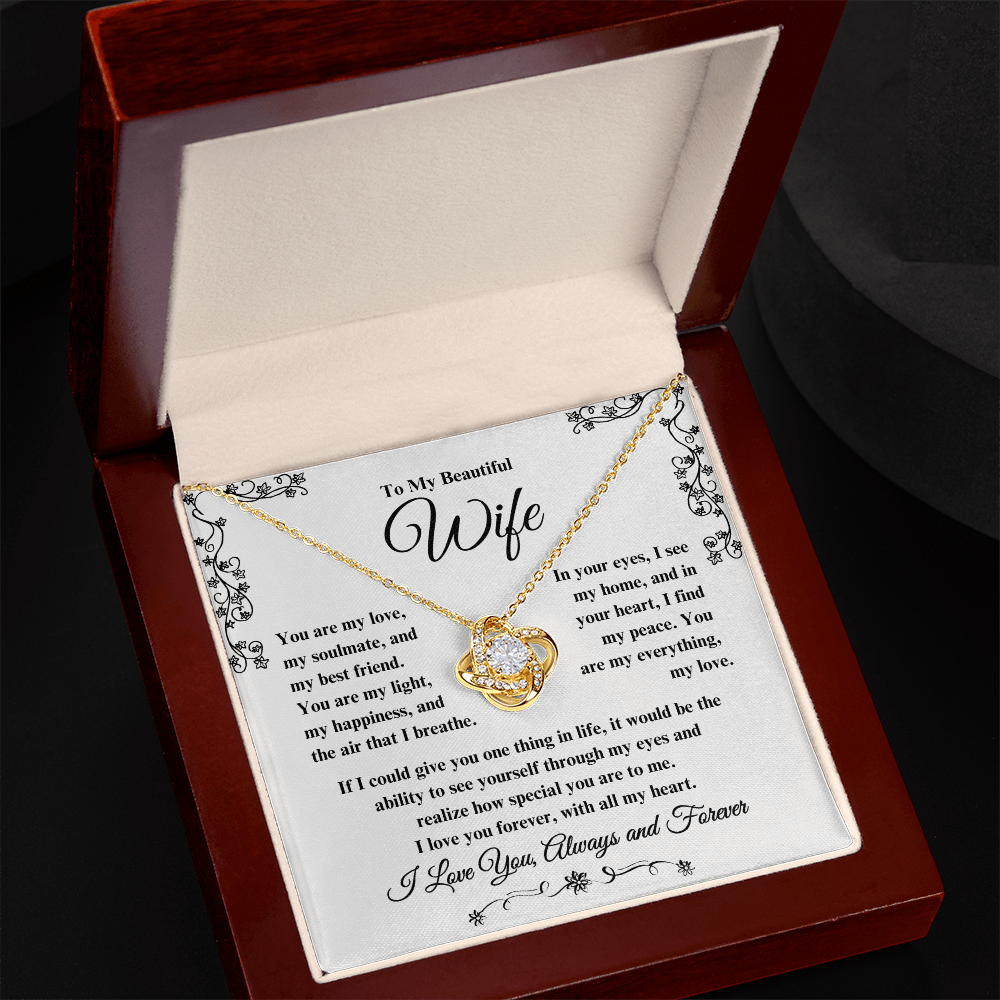 To My Beautiful Wife Love Knot Necklace - I Love You, Always & Forever - Valentine's Day