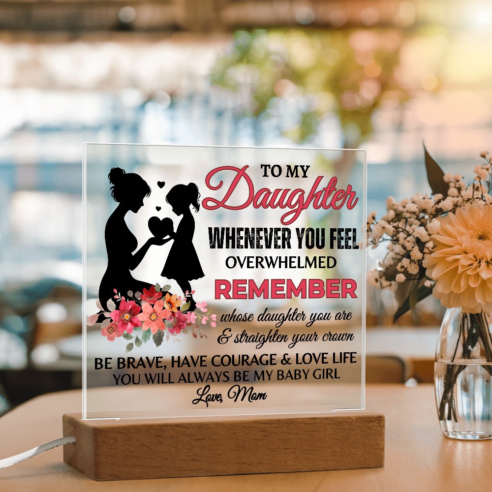 To My Daughter Acrylic Square Plaque, Great Graduation Gift!