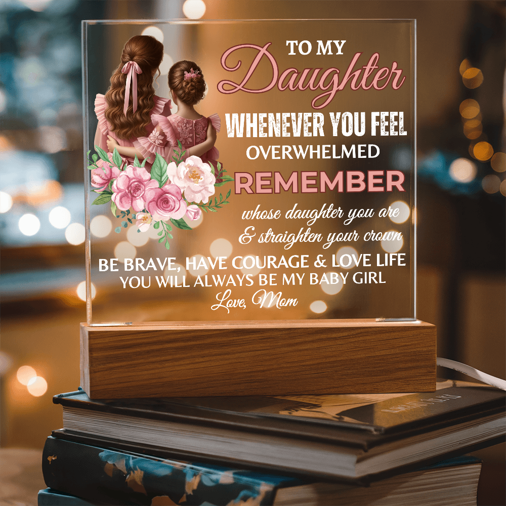 To My Daughter Acrylic Square Plaque, Graduation Gift!