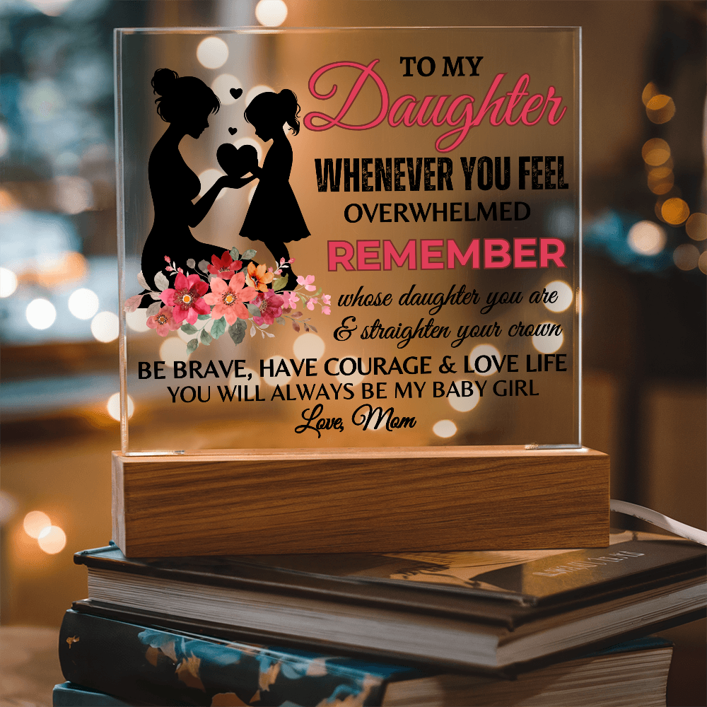 To My Daughter Acrylic Square Plaque, Great Graduation Gift!