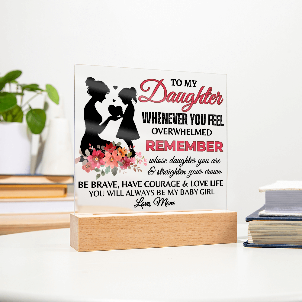 To My Daughter Acrylic Square Plaque, Great Graduation Gift!