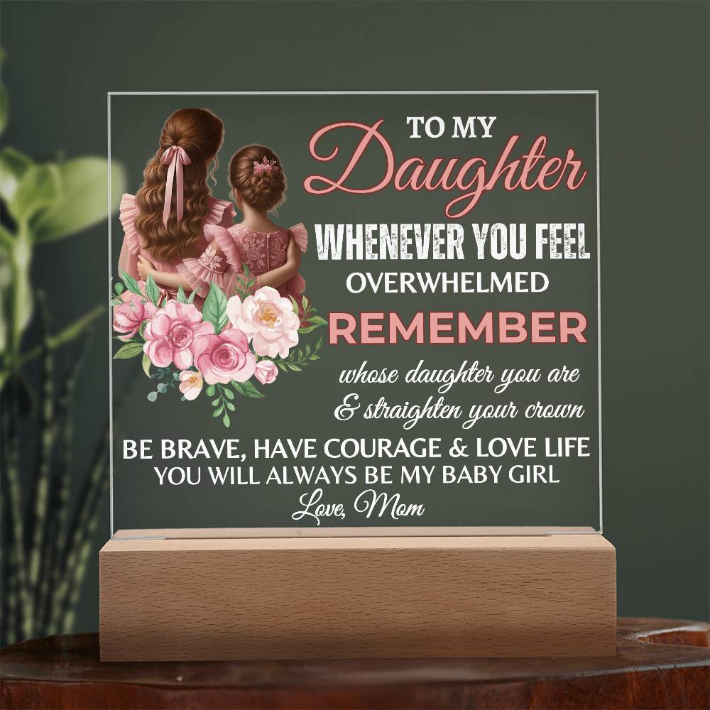 To My Daughter Acrylic Square Plaque, Graduation Gift!