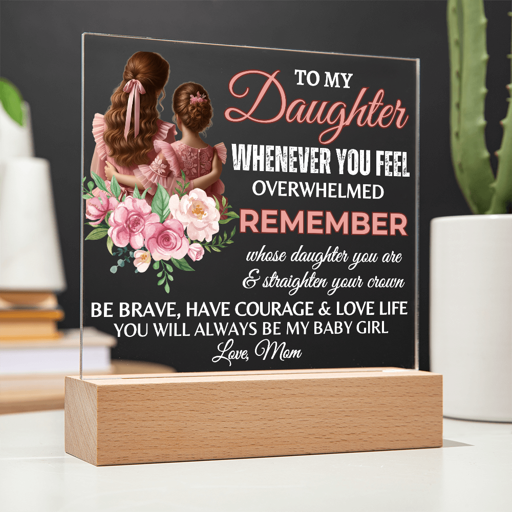 To My Daughter Acrylic Square Plaque, Graduation Gift!