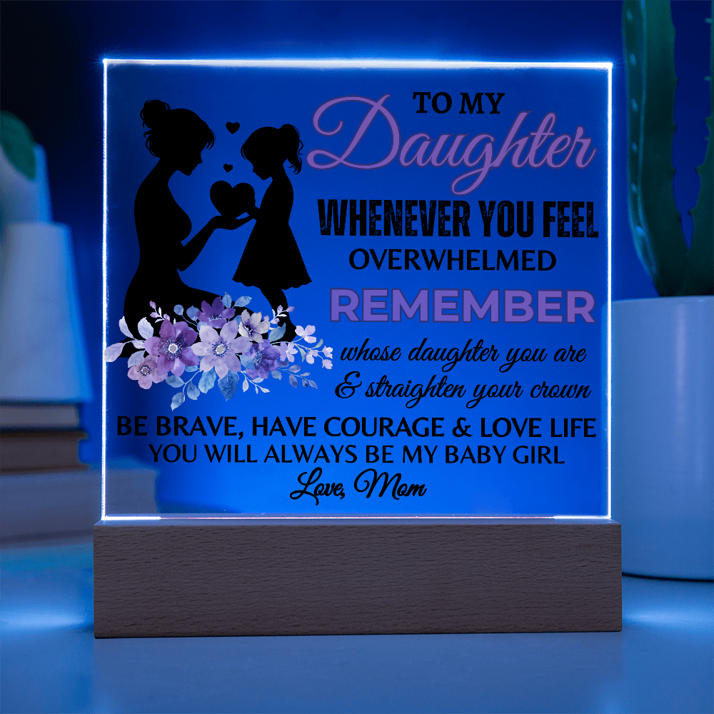 To My Daughter Acrylic Square Plaque, Great Graduation Gift!