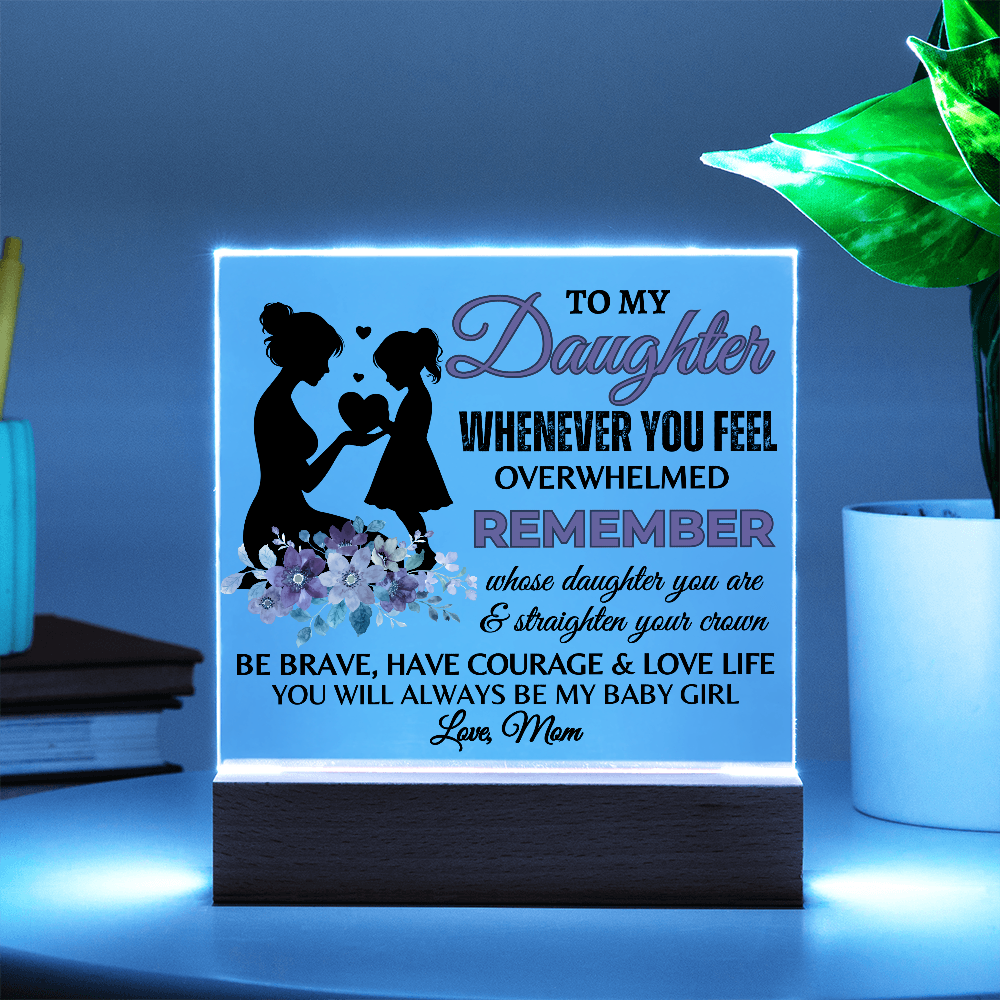 To My Daughter Acrylic Square Plaque, Great Graduation Gift!