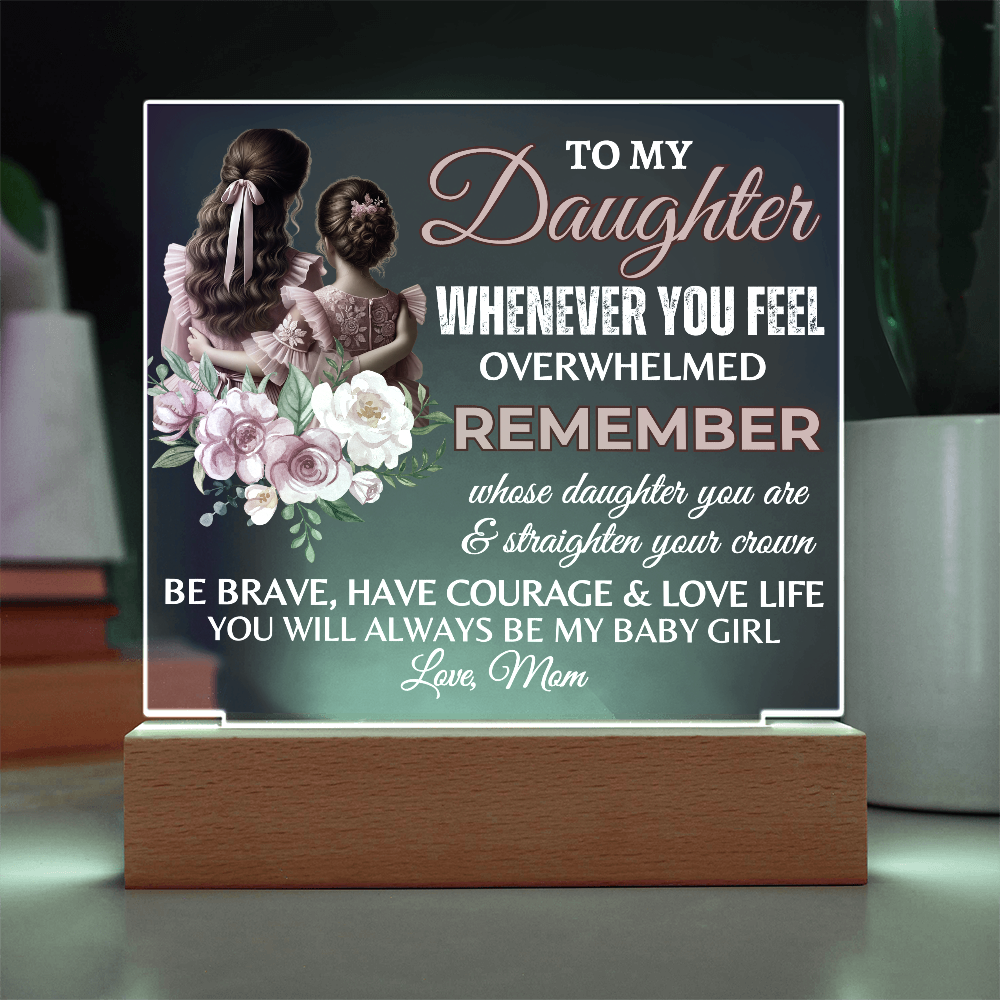 To My Daughter Acrylic Square Plaque, Graduation Gift!