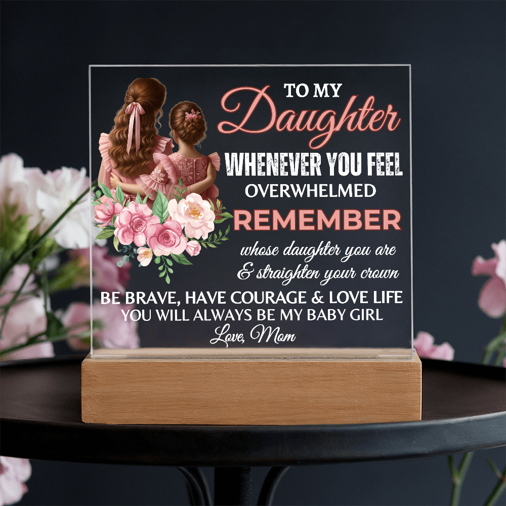 To My Daughter Acrylic Square Plaque, Graduation Gift!