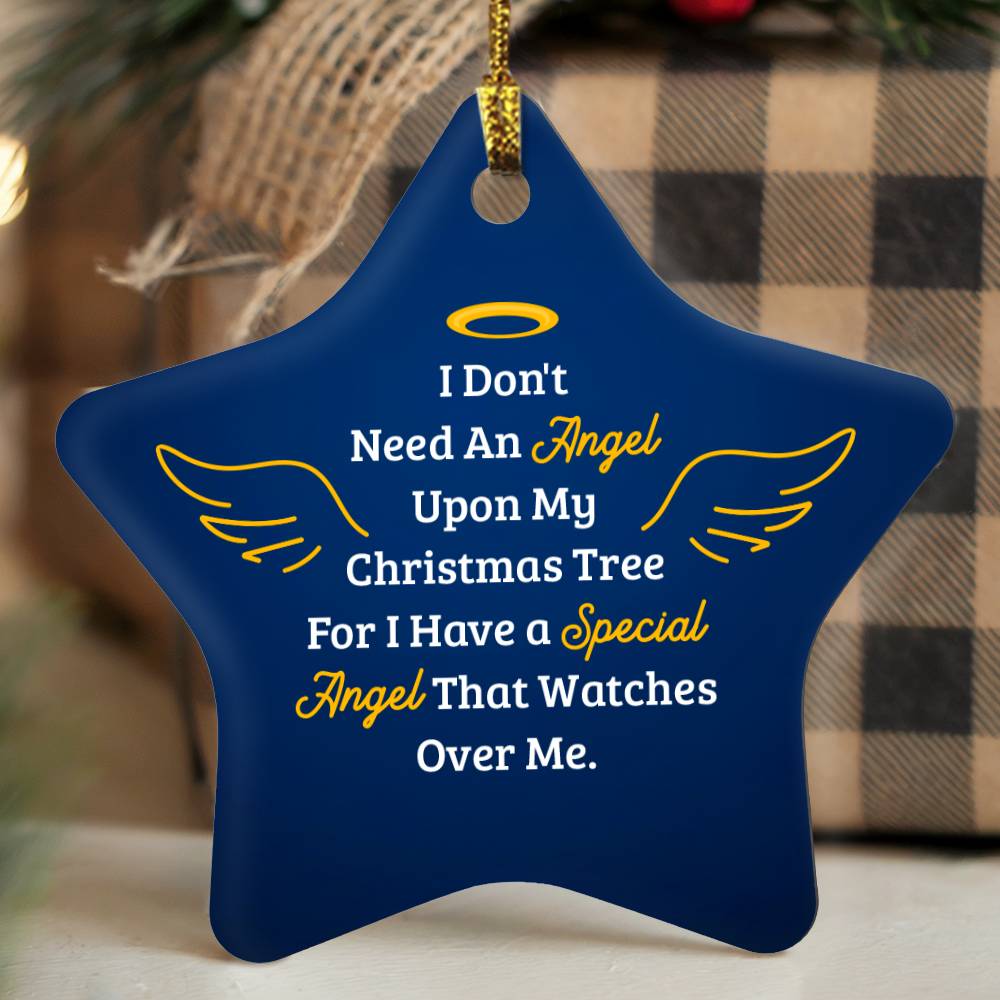 I Don't Need An Angel Ornament – Meaningful Holiday Keepsake