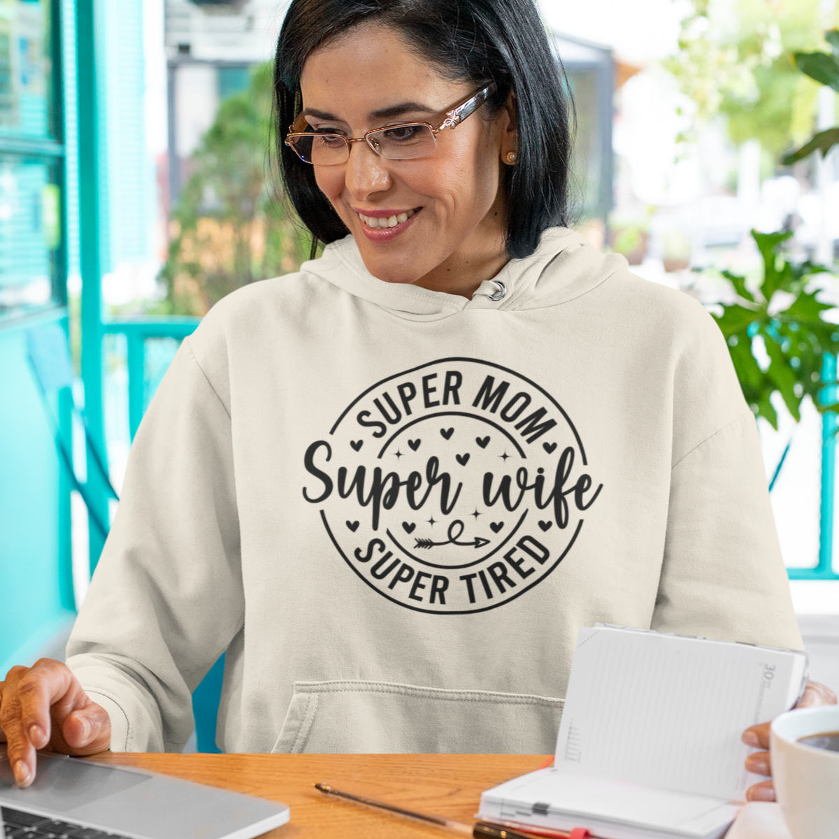 Super Mom, Super Wife, Super Tired Sweatshirt/Hoodie
