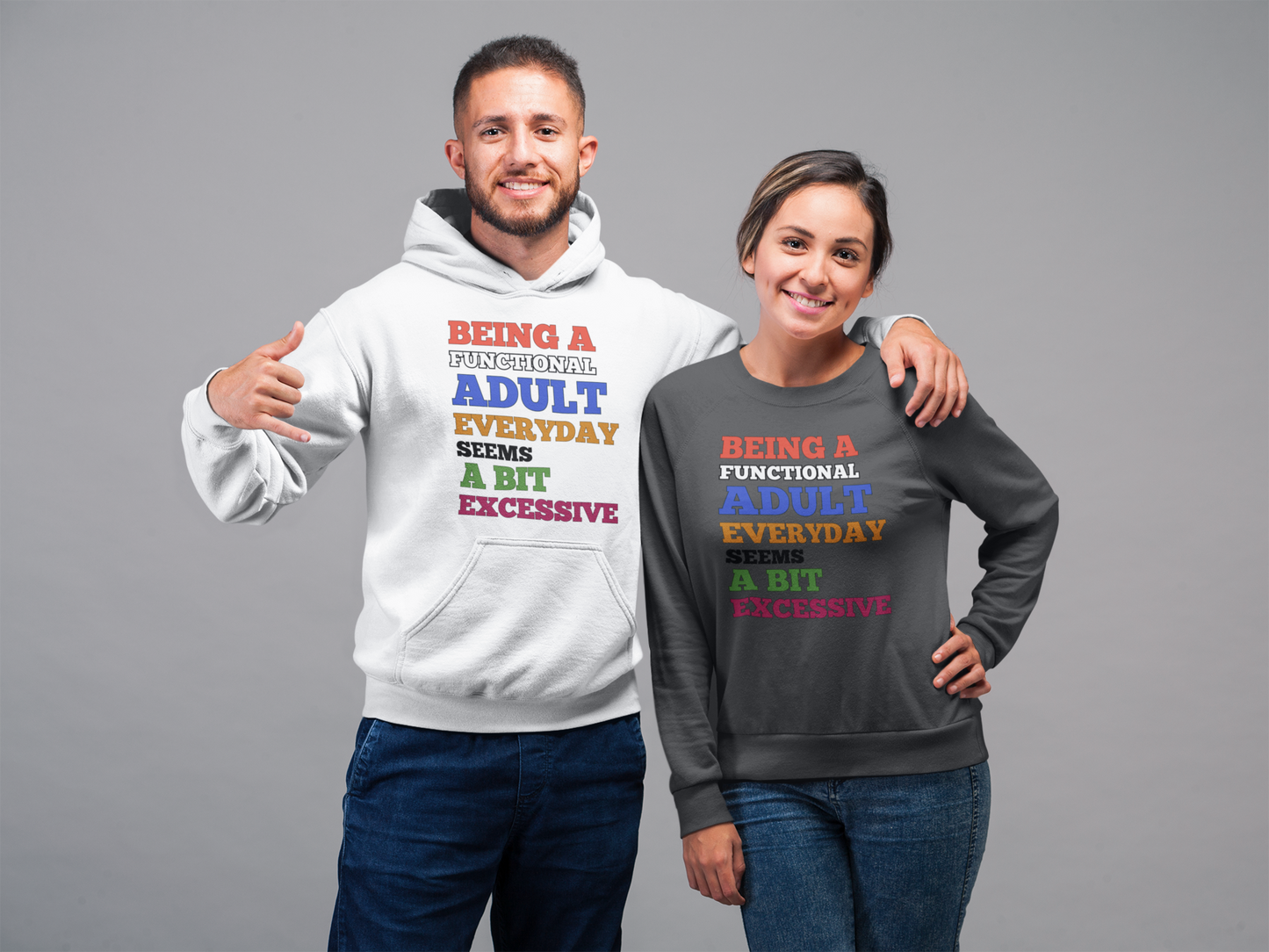 Being A Functional Adult Everyday Unisex T-Shirt/Sweatshirt/Hoodie