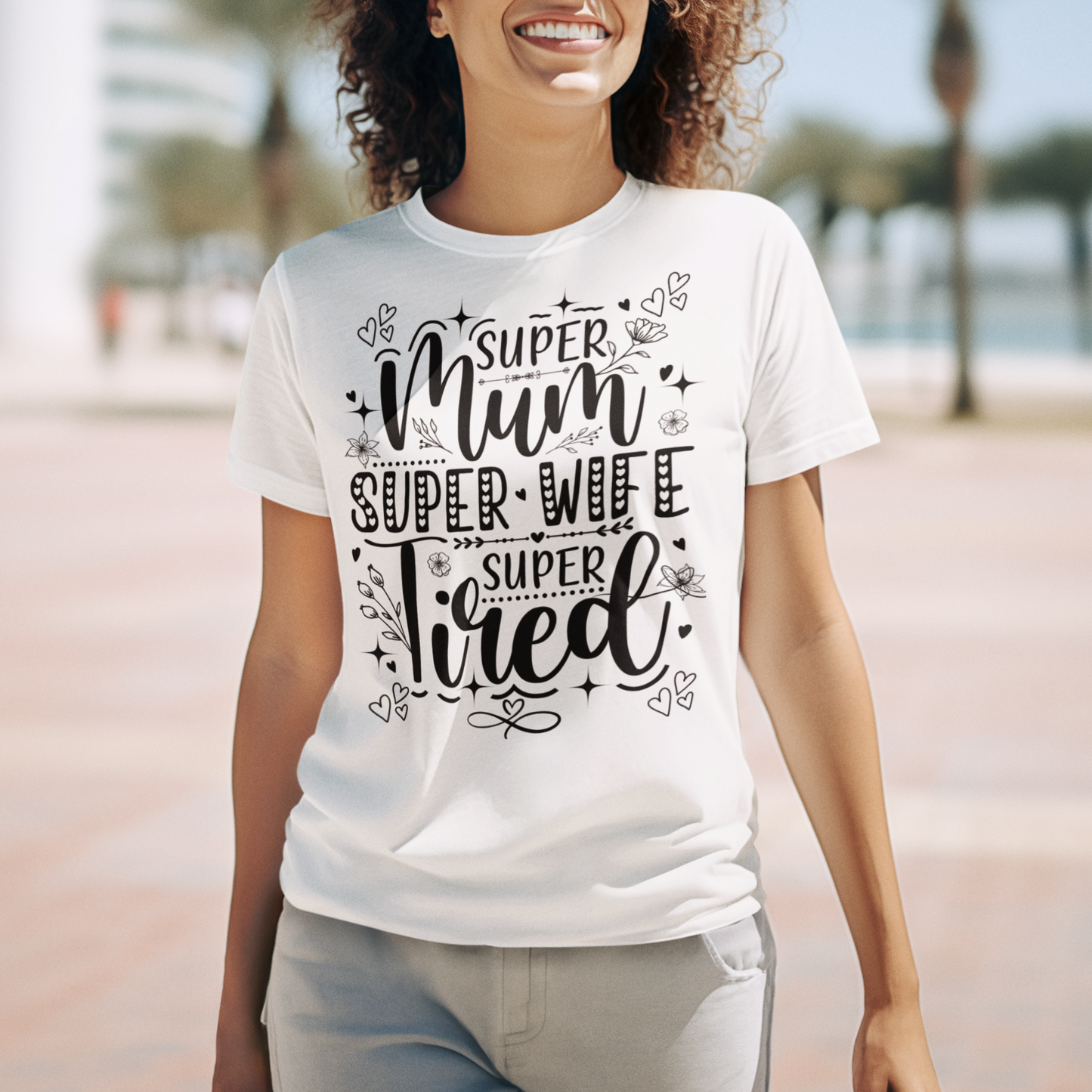 Super Mum, Super Wife, Super Tired Mom's T-shirt