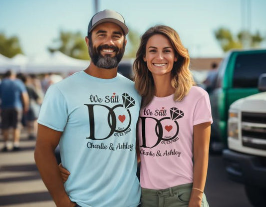 We Still Do Anniversary Shirt – Personalized Couple Tee