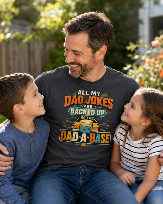 Funny IT Dad T-Shirt – Dad Jokes Are Backed Up In The Dad-A-Base Tech Shirt