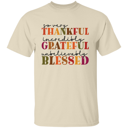 So Very Thankful, Incredibly Grateful Unisex T-Shirt – Comfortable & Uplifting