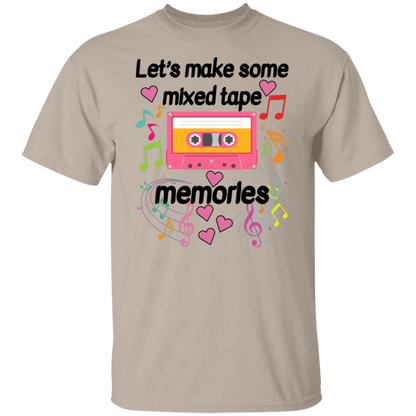 Let's Make Some Mixed Tape Memories Valentine's Day Unisex T-Shirt/Sweatshirt/Hoodie