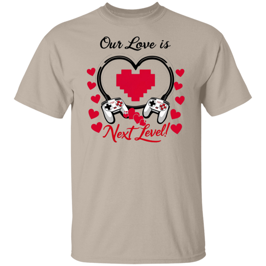 Our Love Is Next Level, Gamer's Valentine's Day Unisex T-shirt/Sweatshirt/Hoodie