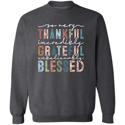 So Very Thankful, Incredibly Grateful Sweatshirt – Cozy & Inspirational