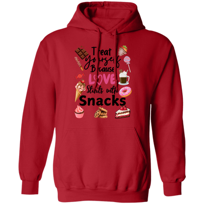 Treat Yourself Because Love Starts with Snacks Valentine's Day Unisex T-Shirt/Sweatshirt/Hoodie