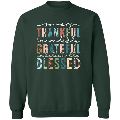 So Very Thankful, Incredibly Grateful Sweatshirt – Cozy & Inspirational