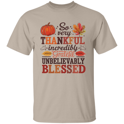 So Very Thankful, Incredibly Grateful Unisex T-Shirt – Comfortable & Uplifting