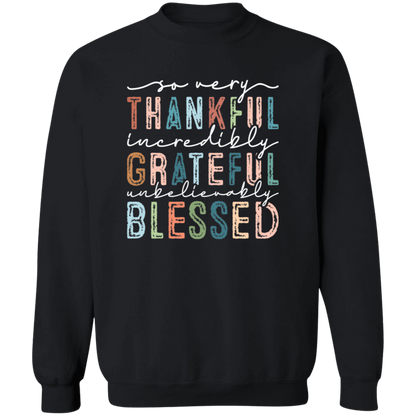 So Very Thankful, Incredibly Grateful Sweatshirt – Cozy & Inspirational