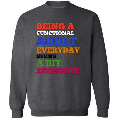 Being A Functional Adult Everyday Unisex T-Shirt/Sweatshirt/Hoodie