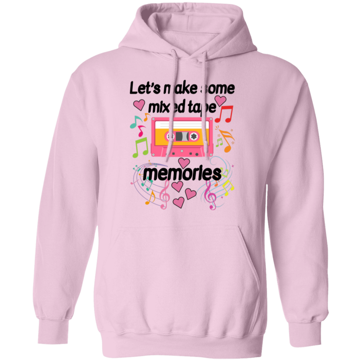 Let's Make Some Mixed Tape Memories Valentine's Day Unisex T-Shirt/Sweatshirt/Hoodie
