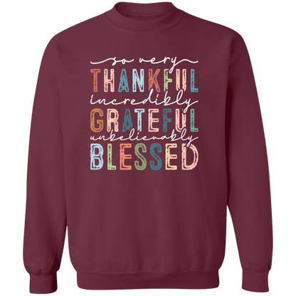 So Very Thankful, Incredibly Grateful Sweatshirt – Cozy & Inspirational