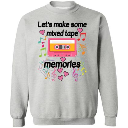 Let's Make Some Mixed Tape Memories Valentine's Day Unisex T-Shirt/Sweatshirt/Hoodie