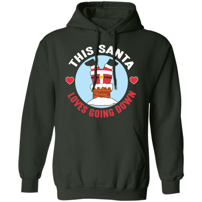 Christmas This Santa Loves Going Down Unisex Hoodie