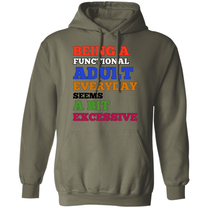 Being A Functional Adult Everyday Unisex T-Shirt/Sweatshirt/Hoodie