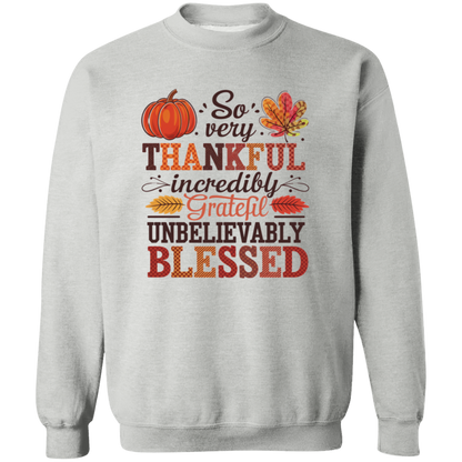 So Very Thankful, Incredibly Grateful Sweatshirt – Cozy & Inspirational 