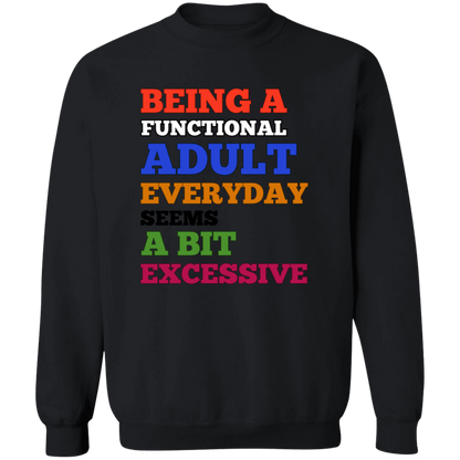 Being A Functional Adult Everyday Unisex T-Shirt/Sweatshirt/Hoodie