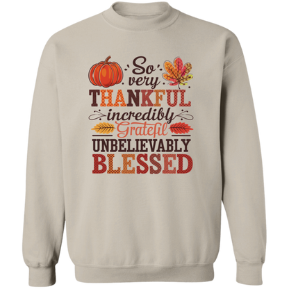 So Very Thankful, Incredibly Grateful Sweatshirt – Cozy & Inspirational 