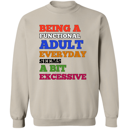 Being A Functional Adult Everyday Unisex T-Shirt/Sweatshirt/Hoodie